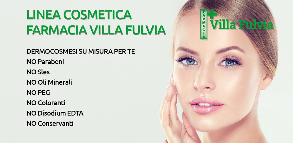 Lunedì 9 Settembre - Linea Cosmetica Farmacia Villa Fulvia sconto del 20%