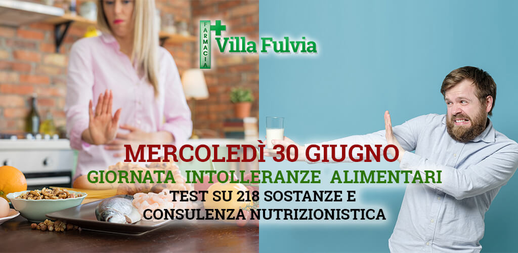 Mercoledì 30 Giugno Giornata Intolleranze alimentari: test su 218 sostanze e consulenza nutrizionistica